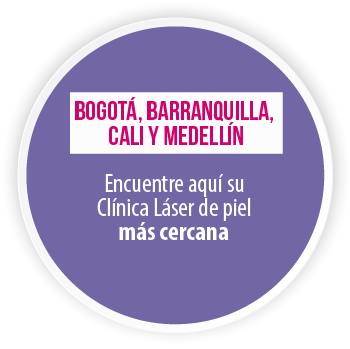 Bogotá, Barranquilla, Cali y Medellín Encuentre AQUÍ su Clínica Láser de piel más cercana