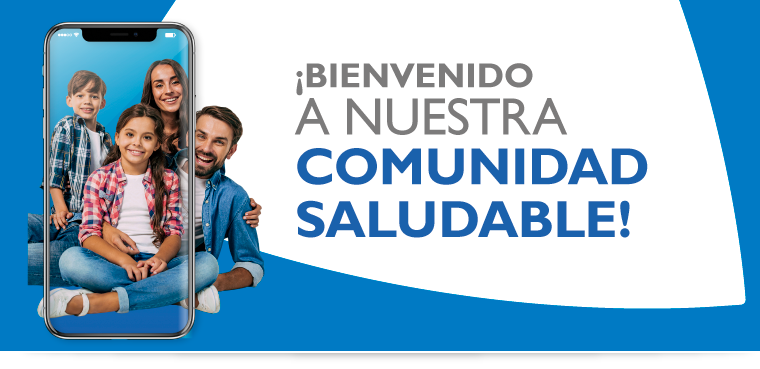 Bienvenido a nuestra comunidad saludable!